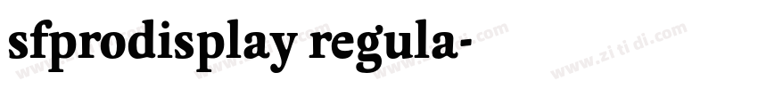 sfprodisplay regula字体转换 sfprodisplay regula字体转换